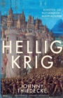 Image for Hellig krig. Korstog og kulturmoder i middelalderen