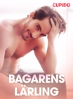 Image for Bagarens larling - erotiska noveller