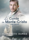 Image for Le Comte De Monte-Cristo (Tome Second)