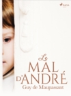 Image for Le Mal d&#39;Andre