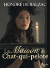 Image for La Maison Du Chat-Qui-Pelote