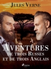 Image for Aventures De Trois Russes Et De Trois Anglais