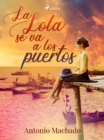 Image for La Lola se va a los puertos