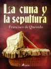 Image for La cuna y la sepultura