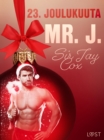 Image for 23. joulukuuta: Mr. J. - eroottinen joulukalenteri