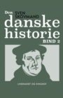 Image for Den danske historie. Bind 2