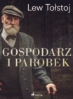 Image for Gospodarz i parobek