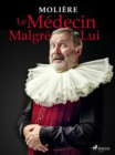 Image for Le Medecin Malgre Lui