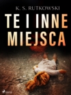 Image for Te i inne miejsca