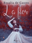 Image for La flor