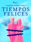 Image for Tiempos felices