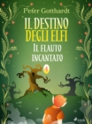 Image for Il destino degli Elfi 4: Il flauto incantato