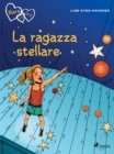 Image for Klara con la K 10 - La ragazza stellare