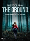 Image for Voice From the Ground