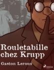 Image for Rouletabille chez Krupp