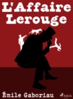 Image for L&#39;Affaire Lerouge