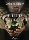 Image for Le Lepreux de la Cite d&#39;Aoste