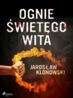 Image for Ognie Swietego Wita