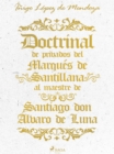 Image for Doctrinal de privados del Marques de Santillana al maestre de Santiago don Alvaro de Luna