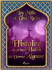 Image for Histoire du prince Habib et de Dorrat Algoase