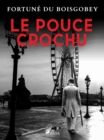 Image for Le Pouce Crochu