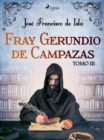 Image for Fray Gerundio de Campazas. Tomo III