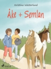 Image for Ake + Semlan