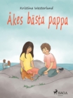 Image for Akes basta pappa