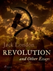 Image for Revolution and Other Essays