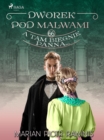 Image for Dworek pod Malwami 66 - A tam biegnie panna...