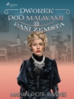 Image for Dworek Pod Malwami 33 - Pani Zemsta