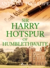 Image for Sir Harry Hotspur of Humblethwaite