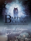 Image for Barty Crusoe and His Man Saturday