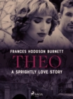 Image for Theo - A Sprightly Love Story