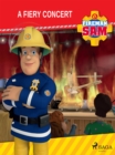 Image for Fireman Sam - A Fiery Concert
