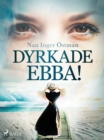 Image for Dyrkade Ebba!