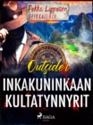Image for Inkakuninkaan Kultatynnyrit