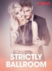 Image for Strictly ballroom - eroottinen novelli