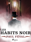 Image for Les Habits Noirs