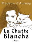 Image for La Chatte Blanche