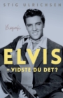 Image for Elvis - Vidste du det?