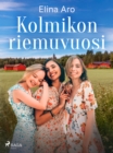 Image for Kolmikon riemuvuosi