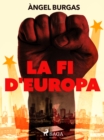 Image for La fi d&#39;Europa