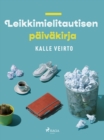 Image for Leikkimielitautisen Paivakirja