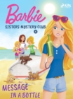 Image for Barbie - Sisters Mystery Club 4 - Message in a Bottle
