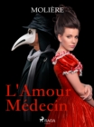 Image for L&#39;Amour Medecin