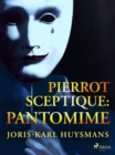Image for Pierrot Sceptique: Pantomime
