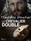 Image for Le Chevalier Double