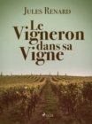 Image for Le Vigneron dans sa Vigne