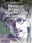 Image for Dedalus: Ritratto dell&#39;Artista Da Giovane
